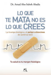 Lo que te mata no es lo que crees, Amad Abu-Suboh Abadia - ARCOPRESS