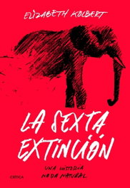 La sexta extinción, Elizabeth Kolbert - CRITICA