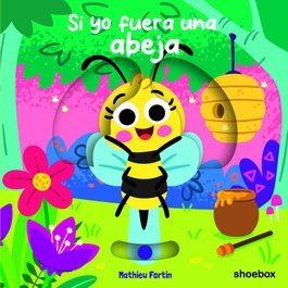SHOEBOX MEDIA, Si yo fuera una abeja, Mathieu Fortin - SHOEBOX MEDIA