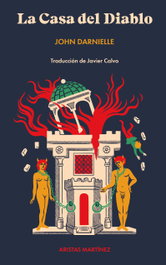 La Casa del Diablo, John Darnielle - ARISTAS MTNEZ EDICIONES