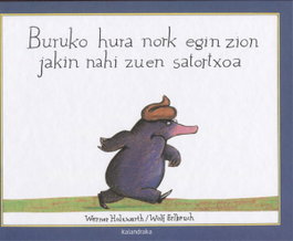 Buruko hura nork egin zion jakin nahi zuen Satortxoa, A. Rubio, X. Olaso, O. Villan - Kalandraka/Pamiela