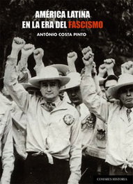 América Latina en la era del fascismo, Antonio Costa Pinto - COMARES