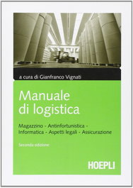 ULRICO HOEPLI, Manuale di logistica - ULRICO HOEPLI