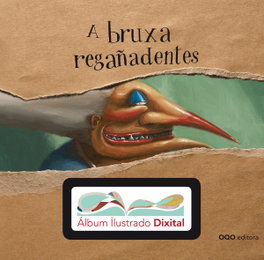 A Bruxa Regañadentes y Aid Gallego, Tina Meroto - OQO