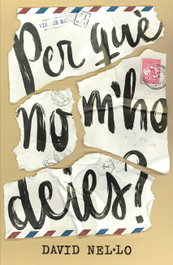 Per què no m'ho deies?, Nel·lo Colom, David - CRUILLA