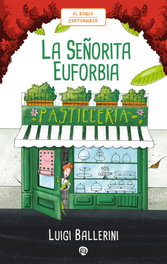 La Señorita Euforbia, Luigi Ballerini - RIALP