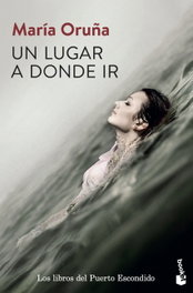 Booket, Un lugar a donde ir, María Oruña - Booket