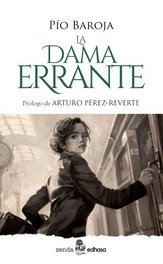 La dama errante, Pío Baroja - EDHASA EDITORIAL