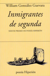 Inmigrantes de segunda, Wulliam González Guevara - HIPERION