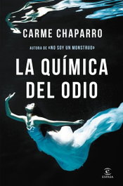 La química del odio, Carme Chaparro - ESPASA CALPE