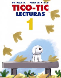 ANAYA, LECTURAS 1º.PRIM.(TICO-TIC) - ANAYA