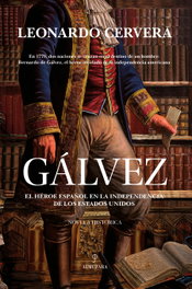 Gálvez, Leonardo Cervera Navas - Almuzara Editorial