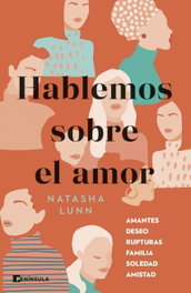 Hablemos sobre el amor, Natasha Lunn - PENINSULA