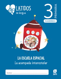 SM, Lengua. 3 Primaria. Latidos. Cuadernos 1-6 - SM