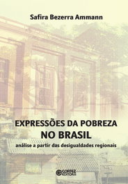 Expressões da pobreza no Brasil, Safira Bezerra Ammann - CORTEZ EDITORA