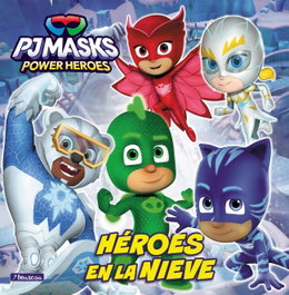 BEASCOA PJ Masks. Un cuento - Héroes en la nieve