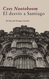 SIRUELA, El desvío a Santiago, Cees Nooteboom
