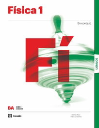 Física 1 BA LOMLOE, Apio Laguia, Juan Manuel - CASALS,EDITORIAL S.A.
