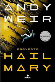 Proyecto Hail Mary, Andy Weir - Penguin Random House Grupo Editorial, S.A.U.