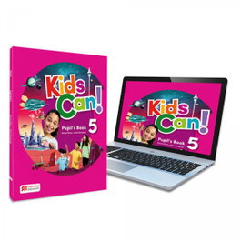 MACMILLAN, KIDS CAN! 5 Pupil's Book: Mark Omerond - MACMILLAN