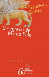 O segredo de Marco Polo, Francisco Castro Veloso - GALAXIA