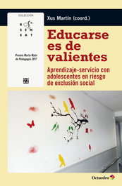 Educarse es de valientes, M. Jesús Martín García - OCTAEDRO EDICIONES