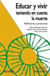 Educar y vivir teniendo en cuenta la muerte, VV.AA. - PIRAMIDE