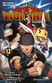 My Hero Academia Vigilante Illegals nº 12/15, Kohei Horikoshi - PLANETA COMICS