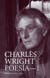 CHARLES WRIGHT POESIA- 1, Charles Wright - VASO ROTO