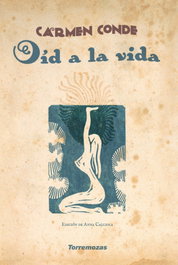 Oíd a la vida, Carmen Conde - EDICIONES TORREMOZAS