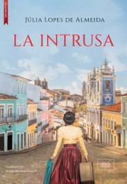 La intrusa, Júlia Lopes de Almeida - LIBROS DE SEDA
