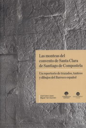 Las monteras del convento de Santa Clara de Santiago de Compostela, José Calvo López; Miguel Taín Guzmán - GUIVERNY