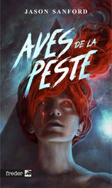 Aves de la peste, Jason Sanford - Dolmen Plan B