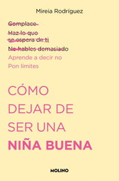 Como dejar de ser una niña buena, Mireia Rodríguez - RBA MOLINO