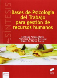 SINTESIS EDITORIAL, Bases Psicología del Trabajo para Gestión Recursos Humanos, VV.AA. - SINTESIS EDITORIAL