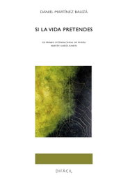Si la vida pretendes, Daniel Martínez Bauzá - DIFACIL