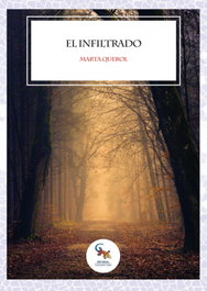 El infiltrado, Marta Querol - SARGANTANA EDITORIAL