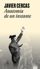 Anatomía de un instante, Javier Cercas - RANDOM HOUSE