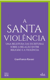 A Santa Violência, Gianfranco Ravasi - LUCERNA