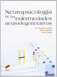 Neuropsicología de las enfermedades neurodegenerativas, VV.AA. - SINTESIS EDITORIAL