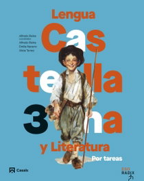 CASALS,EDITORIAL S.A. Lengua castellana y Literatura por tareas 3 ESO RADIX