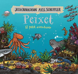 BRUIXOLA, Peixet, el petit aventurer, Julia Donaldson - NULL