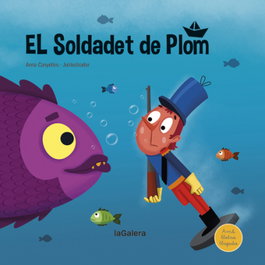 El soldadet de plom, Anna Canyelles - LA GALERA