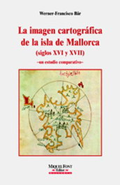 MOLL EDITORIAL, LA IMAGEN CARTOGRAFICA DE LA ISLA DE...