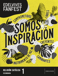 EDELVIVES SOMOS INSPIRACIÓN.RELIGIÓN 1ºESO 22 FANFEST