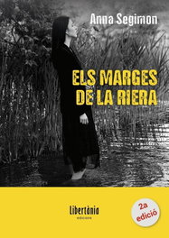 Els marges de la riera, Anna Segimon - ASSOCIACIO LIBERTANIA EDICIONS