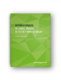 ACONDICIONAMIENTO DE CAMAS, PRENDAS DE VESTIR Y ROPA DE HOGAR, Susana Castro Neira - IDEASPROPIAS