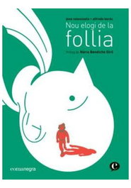 Les Punxes Distribuidora S.L. Nou elogi de la follia (Català)