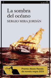 La sombra del océano, Sergio Mira Jordan - ALREVES