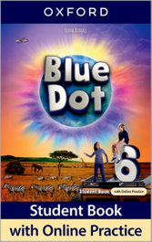 OXFORD UNIVERSITY PRESS, BLUE DOT 6.STUDENT BOOK WITH ONLINE PRACTICE 2025